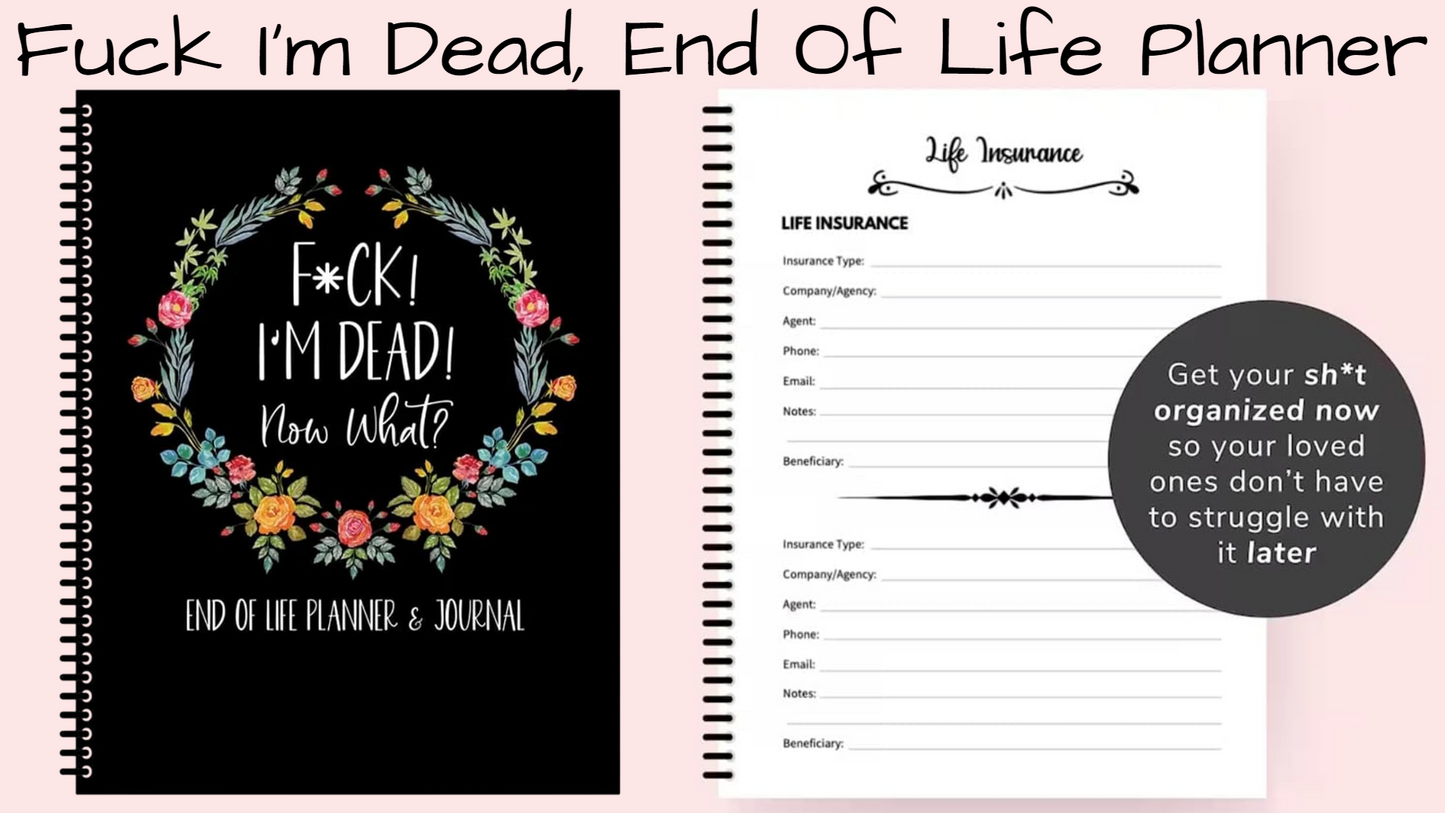 F*ck Im Dead - End of Life Planner